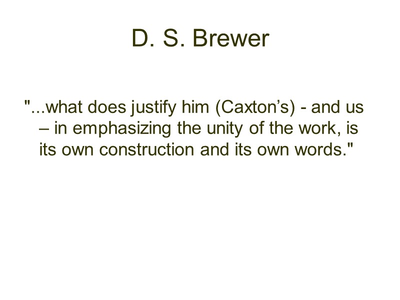 D. S. Brewer  